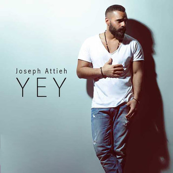 Joseph Attieh - Yey