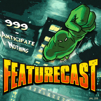 Featurecast - 999 / Anticipate Nothing - Single