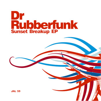 Dr Rubberfunk - Sunset Breakup - EP