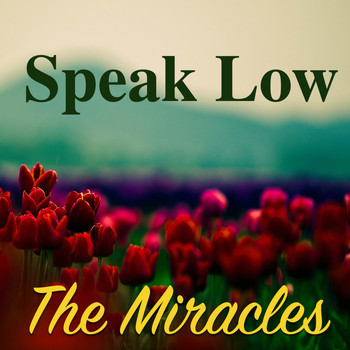 The Miracles - Speak Low