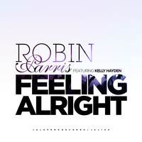 Robin Parris - Feeling Alright (feat. Kelly Hayden) - EP