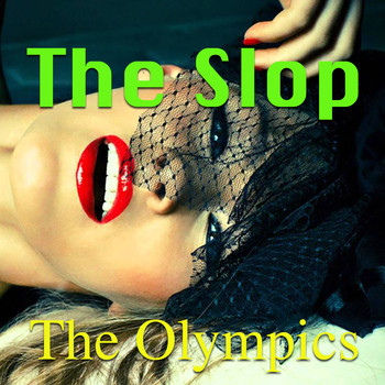 The Olympic - The Slop