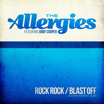 The Allergies - Rock Rock / Blast Off (feat. Andy Cooper) - Single
