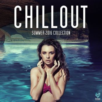 Various Artists - Chillout Summer 2016 Collection