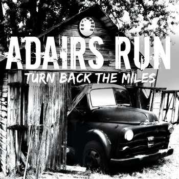 Adairs Run - Turn Back the Miles - EP