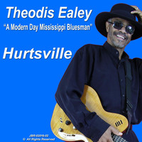 Theodis Ealey - Hurtsville