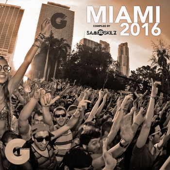 Sam Skilz - GaGa in da House Miami 2016 (Compiled by Sam Skilz)