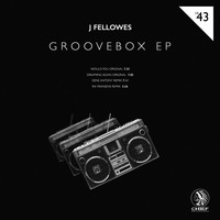 J Fellowes - Groovebox EP