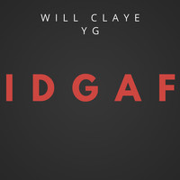 Will Claye - Idgaf (feat. Mitch) (Explicit)