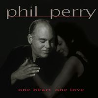 Phil Perry - One Heart One Love