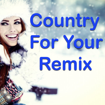 Various Artists - Country For Your Remix