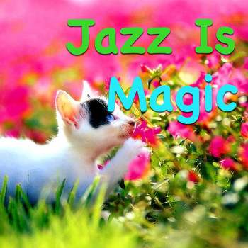 Various Artists - Jazz Is Magic