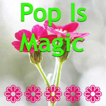 Various Artists - Pop Is Magic