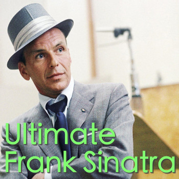 Frank Sinatra - Ultimate Frank Sinatra