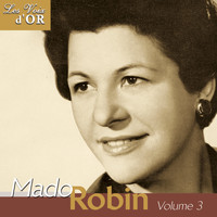 Mado Robin - Mado Robin, Vol. 3 (Collection "Les voix d'or")