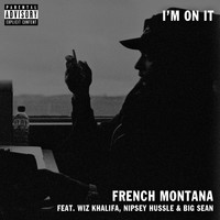 French Montana - I'm on It (feat. Wiz Khalifa & Big Sean)