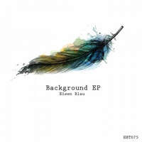 Eisen Blau, Fhaken, Wayne Madiedo - Background EP