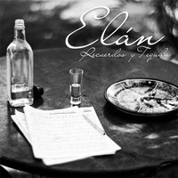 Elán - Recuerdos y Tequila