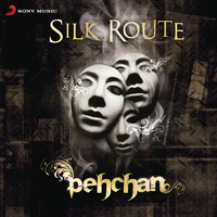 Silk Route - Pehchan