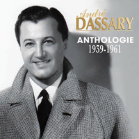 André Dassary - Anthologie 1939-1961