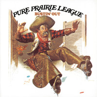 Pure Prairie League - Bustin Out