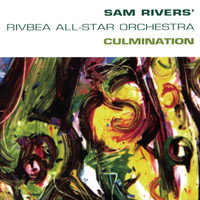Sam Rivers - Culmination