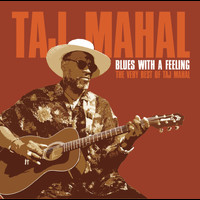 Taj Mahal - Blues With A Feeling