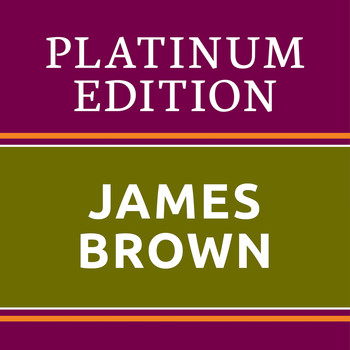 James Brown - James Brown - Platinum Edition