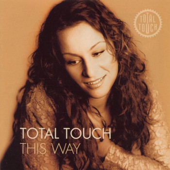 Total Touch - This Way