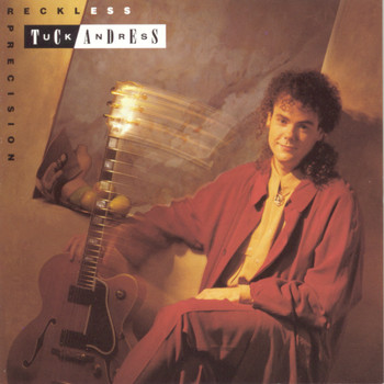 Tuck Andress - Reckless Precision