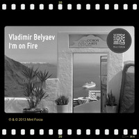 Vladimir Belyaev - I'm on Fire