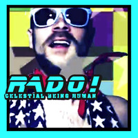 Rado - Celestial Human Being