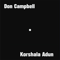 Don Campbell - Korshala Adun
