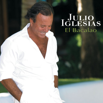 Julio Iglesias - El Bacalao