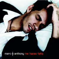 Marc Anthony - Me Haces Falta
