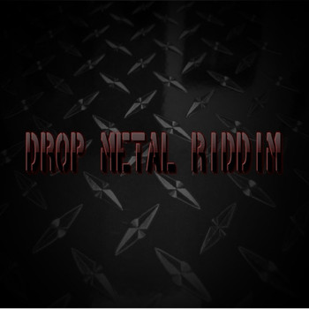 Various Artists - Drop Metal Riddim (Explicit)