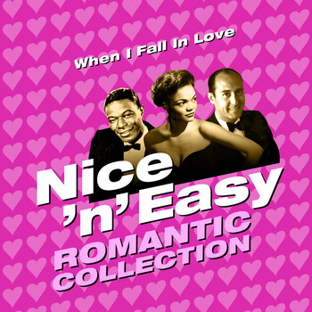 Various Artists - When I Fall in Love - Nice 'N' Easy (Romantic Collection)