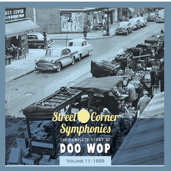 Various Artists - Street Corner Symphonies - The Complete Story of Doo Wop vol.11 - 1959