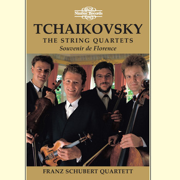 Franz Schubert Quartett & Pyotr Ilyich Tchaikovsky - Tchaikovsky: The String Quartets