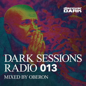Various Artists - Dark Sessions Radio 013 (Mixed by Oberon)