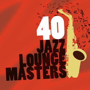 Elevator Music Radio|Jazz Lounge Music Club Chicago|New York Lounge Quartett - 40 Jazz Lounge Masters