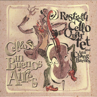 Rastrelli Cello Quartet - Cello in Buenos Aires