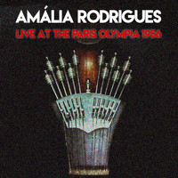 Amalia - Amália Rodrigue: Live At The Paris Olympia 1956