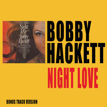 Bobby Hackett - Night Love (Bonus Track Version)