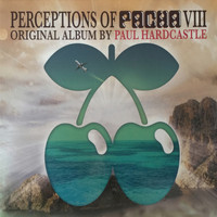 Paul Hardcastle - Perceptions of Pacha (Deluxe Edition)
