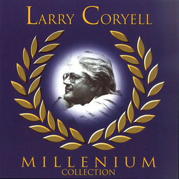 Larry Coryell - Millenium