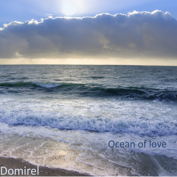 Domirel - Ocean of Love
