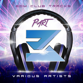 Various Artists - EDM Club Tracks, Pt. 3