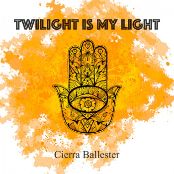 Cierra Ballester - Twilight Is My Light