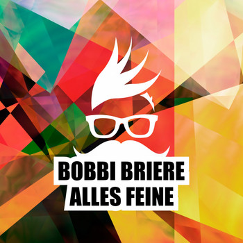 Bobbi Briere - Alles Feine